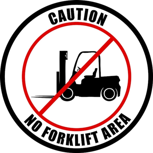 Caution No Forklift Area 16in Diameter Non Slip Floor Sign